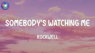 Rockwell - Somebodys Watching Me Lyrics