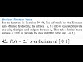 find a formula for the Riemannsum obtained 45. ƒ(x) = 2x^3 over the interval [0, 1]