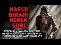 CERITA NGERI❗❗❗ K3LAM1N PEMUDA HABIS TAK BERSISA DIHISAP IBU MERTUAKU - NAFSU B1R4HI NENEK SUMI