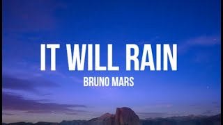 Bruno Mars - It Will Rain (Lyrics) 1 Hour Loop