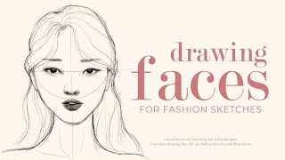 How I Draw Faces (for my fashion sketches) ✏️ drawing tutorial