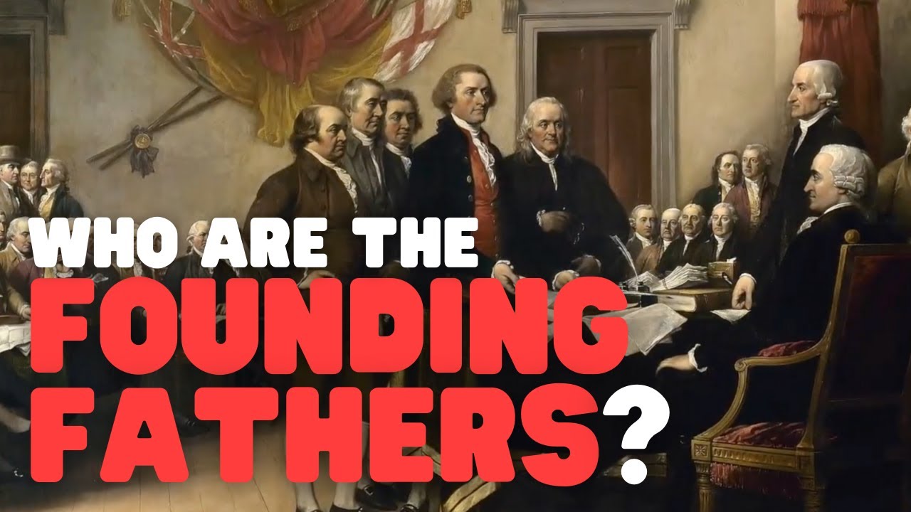 Who Are The Founding Fathers Founding Fathers For Kids Learn All