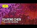 Yu-Peng Chen - Yellow Shore