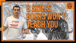 8 Skills You Won’t Learn from Reading Books