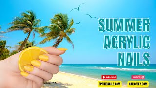 Sizzle in Style: Summer Acrylic Nails That'll Make Waves!