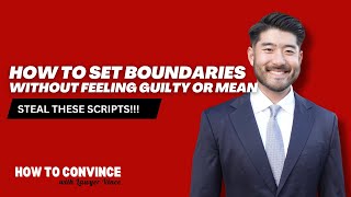How to Set Boundaries Without Feeling Guilty or Mean