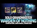 Solo Grandmaster Nightfall Warden of Nothing (Platinum Rank / Titan) [Destiny 2]