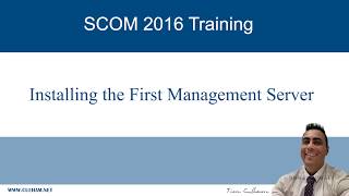 Installing the First SCOM 2016 Management Server