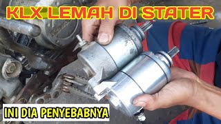 Klx tidak kuat stater