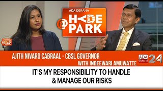 CBSL GOVERNOR AJITH NIVARD CABRAAL JOINS INDEEWARI AMUWATTE @HYDEPARK