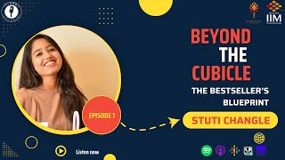 Beyond The Cubicle | Stuti Changle