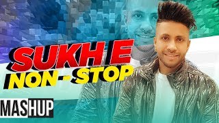 Sukh-E Muzical Doctorz (Nonstop Mashup) | Latest Punjabi Songs 2019 | Speed Records