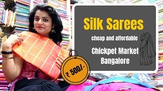 Cheap Price Silk Sarees || Shopping At Chickpet || Really worth ?? #banglorevlog