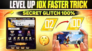 Free Fire 100X Fast Level Up Trick | How To Increase Your Level Very Fast | Free fire level Up Trick