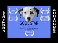 GOOD STAR (Legendas Em Português) • iPhone Film 4K • Portuguese Subtitles • SHORT FILM 2016