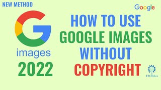 How to Use Google Images Without Copyright 2024 [New Method]