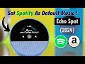 How To Connect Spotify to Amazon Echo Spot 2024!