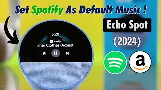 How To Connect Spotify to Amazon Echo Spot 2024!