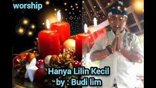 Hanya Lilin Kecil - Budi lim