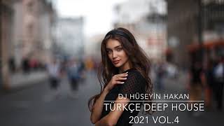 Türkçe Deep House - Dj Hüseyin Hakan ( Vol. 4 )