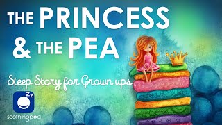 Bedtime Sleep Stories | 👸🏼 The Princess and the Pea  🛌| | Hans Christian Andersen HCA Fairy Tales
