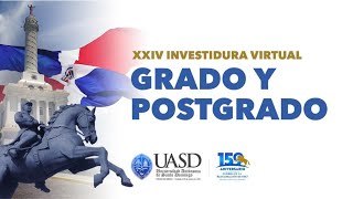 Ceremonia de Investidura Extraordinaria de Grado y Postgrado #UASDSede