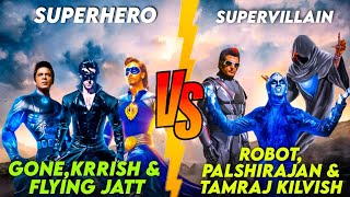 Krrish Vs Tamraj Kilvish, Flying Jatt VS Robot & Gone Vs Pakshiraja / The Super Skz