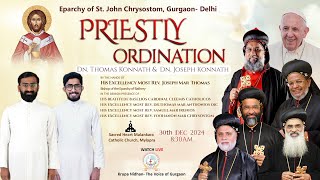 PRIESTLY ORDINATION | Dn. Thomas Konnath \u0026  Dn. Joseph Konnath | Eparchy of Gurgaon- Delhi - LIVE