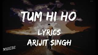 Tum Hi Ho Full Song With Lyrics Arijit Singh | Aashiqui 2