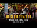 NO SE QUE TIENES TU - ORLANDO LIÑAN FT. COCHA MOLINA - (En Vivo)