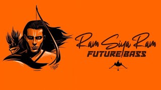 Ram Siya Ram Remix (FUTURE BASS) @sam8