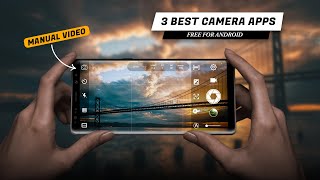 Best 3 Camera Apps for Android in 2023 [FREE] - Balaram Photography