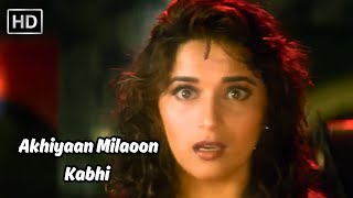 Akhiyaan Milaoon Kabhi | अखियाँ मिलाऊँ कभी | Raja (1995) | Sanjay Kapoor, Madhuri Dixit