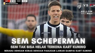 Sem Scheperman vs AZ Alkmaar 🇲🇾🇳🇱 ● Harus Kena Kart Kuning pada pertandingan melawan AZ Alkmaar