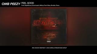 OMB Peezy - Feel Good (Official Audio)