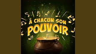 À chacun son pouvoir (extrait de \