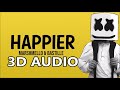 Marshmello X Bastille (3D AUDIO) - Happier
