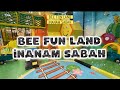 BEE FUN LAND‼️🥰🥰INANAM sabah