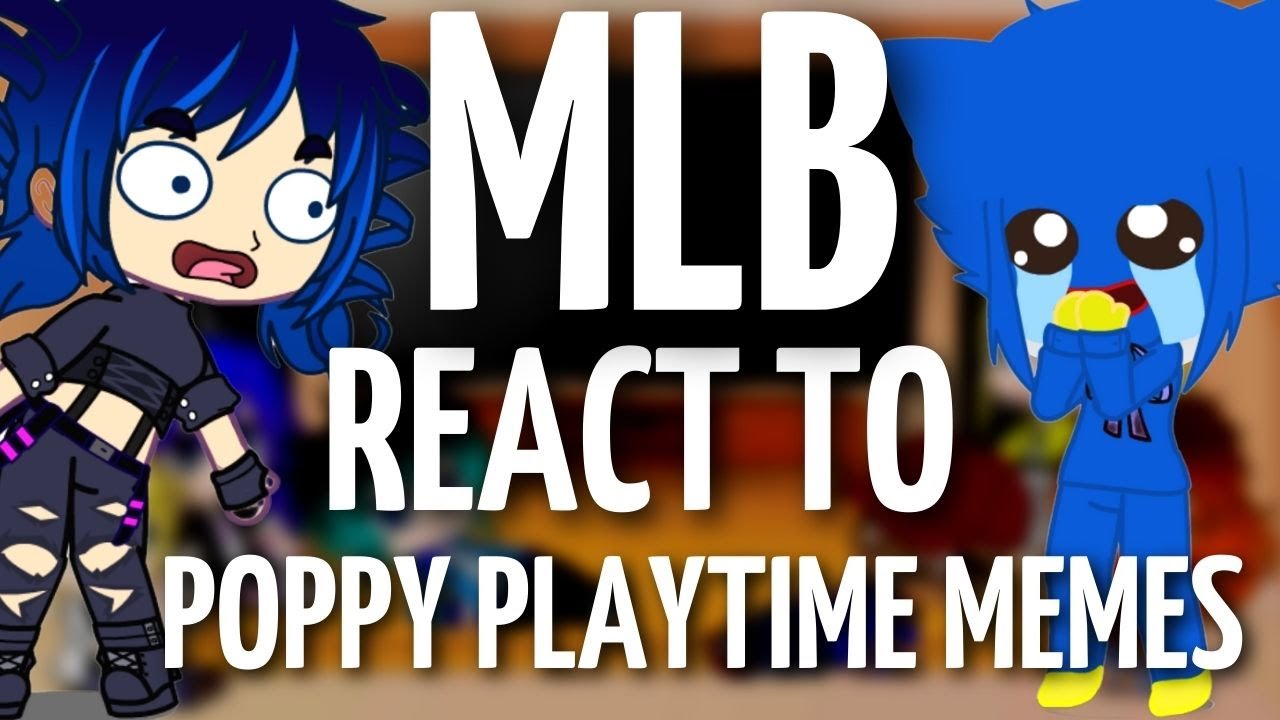 MLB React To Poppy Playtime Memes & Huggy Wuggy TikTok #7 | Gacha Life ...