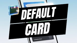 How To Change Your Apple Wallet Default Card - Full Guide