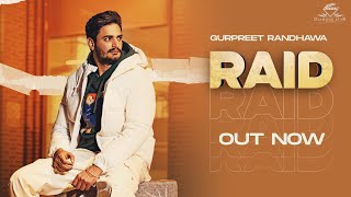 Raid (Official Video) Gurpreet Randhawa | Daddy Beats | Latest Punjabi Songs | Diamondstar Worldwide