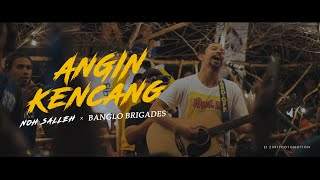 Noh Salleh - Angin Kencang x Banglo Brigades (Live Performance)