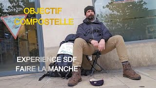 OBJECTIF COMPOSTELLE : EPISODE 47 ( SDF FAIRE LA MANCHE )