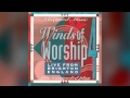 Let Your Glory Fall - Andy Park, Vineyard Music - Winds of Worship 4: Live from Brighton, England