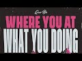 Quin NFN - Where You At What You Doing (Official Audio)