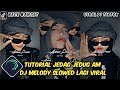 Tutorial Jedag Jedug Alight Motion DJ MELODY SLOWED