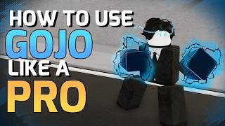 How To Be A GOJO PRO! Guide + Tips and Tricks | Jujutsu Shenanigans Guide