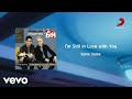 Same Same - I'm Still in Love with You (Official Lyric Video)