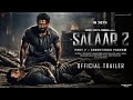 Salaar: Part 2 - Shouryanga Parvam | Hindi Trailer | Prabhas | Prashanth Neel | Prithviraj Sukumar