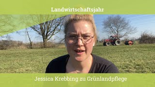 Landwirtschaftsjahr 2022: Jessica Krebbing zur Grünlandpflege